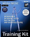 McSa/MCSE Self-Paced Training Kit (Exam 70-291): Implementing, Managing, and Maintaining a Microsoft Windows Server 2003 Network Infrastructure with C (MCSE Self-Paced Training Kit)