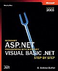 Microsoft ASP.Net Programming with Microsoft Visual Basic .Net Version 2003 Step by Step (Pro-Step by Step Developer)
