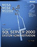 Mcse Training SQL Server 2000 Admin 2ND Edition