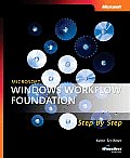 Microsoft Windows Workflow Foundation Step by Step with CDROM (Microsoft Windows Step by Step)