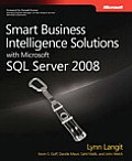 Smart Business Intelligence Solutions With Microsoft SQL Server 2008 (09 Edition)