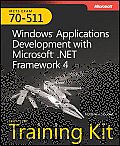 McTs Self-Paced Training Kit (Exam 70-511): Windows Application Development with Microsoft .Net Framework 4