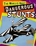 The World's Most Dangerous Stunts (World's Top Tens)