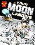 The First Moon Landing (Graphic History)
