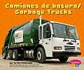 Camiones de basura/Garbage Trucks (Maquinas Maravillosas / Mighty Machines) (Spanish Edition) DeGezelle, Terri and Gail Saunders-Smith