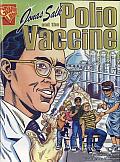 Jonas Salk and the Polio Vaccine