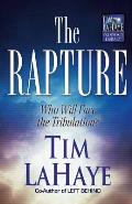 The Rapture: Who Will Face the Tribulation? (Tim LaHaye Prophecy Library) Cover