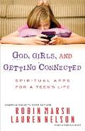 God, Girls, and Getting Connected: Spiritual Apps for a Teen's Life