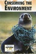 Conserving the Environment (Current Controversies) Cover