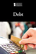 Debt (Introducing Issues with Opposing Viewpoints)