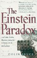 The Einstein Paradox and Other Science Mysteries Solved by Sherlock Holmes Cover
