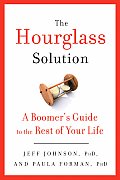 The Hourglass Solution: A Boomer's Guide to the Rest of Your Life Cover