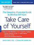 Take Care of Yourself: the Complete Illustrated Guide To Medical Self-care (9TH 09 Edition)