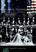 Chicago's Italians:: Immigrants, Ethnics, Americans (Making of America) Cover