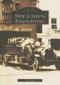 New London Firefighting (Images of America)
