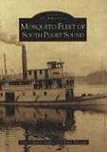 Mosquito Fleet of South Puget Sound (Images of America)