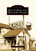 Images of America #66: Route 66 in the Missouri Ozarks