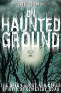 On Haunted Ground: The Green Ghost and Other Spirits of Cemetery Road Cover