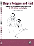 Simply Rodgers and Hart: The Music of Richard Rodgers and Lorenz Hart -- 21 of Their Most Popular Works (Large Print) (Simply)