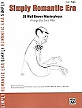 Simply Romantic Era: 24 Well Known Masterpieces (Large Print)