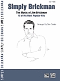Simply Brickman: The Music of Jim Brickman: 18 of His Most Popular Hits (Large Print) (Simply)