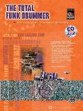 The Total Funk Drummer: Book & CD (Total Drummer)