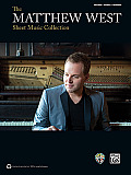 The Matthew West Sheet Music Collection: Piano/Vocal/Guitar (Sheet Music Collection)