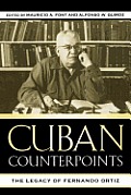Cuban Counterpoints: The Legacy of Fernando Ortiz