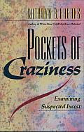 Pockets of Craziness: Examining Suspected Incest