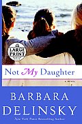 Not My Daughter (Large Print) Cover