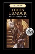 The Warrior's Path (Large Print) (Sacketts)