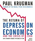The Return of Depression Economics and the Crisis of 2008