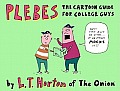 Plebes the Cartoon Guide for College Guys: The Carton Guide for College Guys