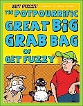 The Potpourrific Great Big Grab Bag of Get Fuzzy: A Get Fuzzy Treasury (Get Fuzzy Tresury)