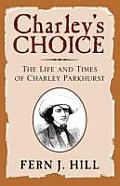 Charley's Choice: The Life and Times of Charley Parkhurst Cover