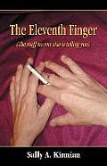 The Eleventh Finger (the Stuff No One Else Is Telling You)