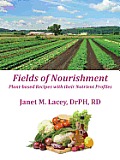 Fields of Nourishment: Plant-Based Recipes with Their Nutrient Profiles - Black&white