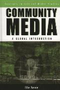 Community Media: A Global Introduction (Critical Media Studies) Cover