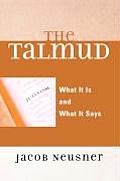 The Talmud: What It Is and What It Says
