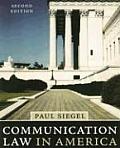 Communication Law in America (2ND 08 - Old Edition)