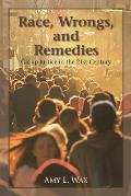 Race, Wrongs, and Remedies: Group Justice in the 21st Century (Hoover Studies in Politics, Economics, and Society) Cover