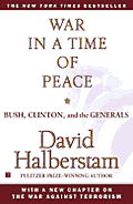 War in a Time of Peace: Bush, Clinton, and the Generals Cover