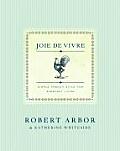 Joie de Vivre: Simple French Style for Everyday Living