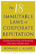 The 18 Immutable Laws of Corporate Reputation