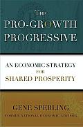 The pro-growth Progressive: An Economic Strategy for Shared Prosperity Cover