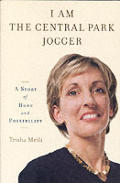 I Am the Central Park Jogger: A Story of Hope and Possibility Cover