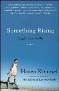 Something Rising (Light and Swift): A Novel Cover