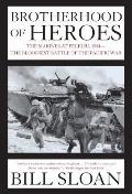 Brotherhood of Heroes: The Marines at Peleliu, 1944--The Bloodiest Battle of the Pacific War Cover