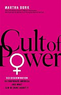 Cult of Power: Sex Discrimination in Corporate America and What Can Be Done about It Cover