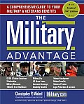 The Military Advantage: A Comprehensive Guide to Your Military & Veterans Benefits